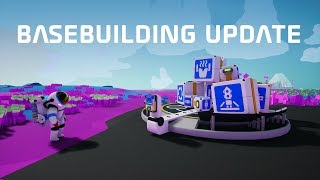 Astroneer - Basebuilding Update Trailer