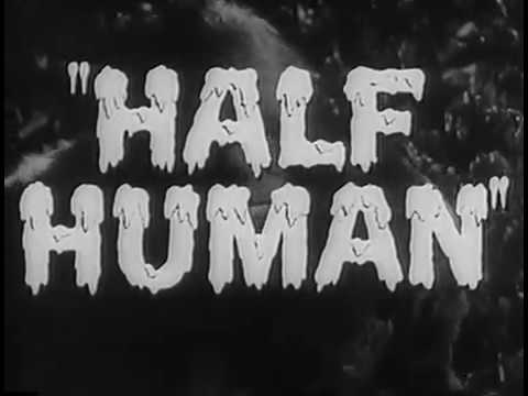 Half Human: The Story of the Abominable Snowman'