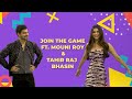 Mouni & Tahir Imitate Cricket Celebrations| Join The Game