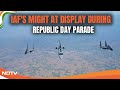 Republic Day 2024 I Indian Air Forces Might At Display During Republic Day Parade
