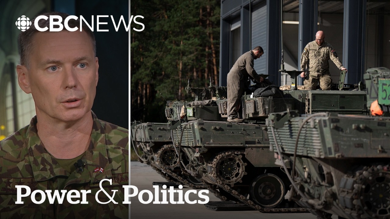 'We live here': Latvia's defence chief on the threat of neighbour Russia | Power & Politics