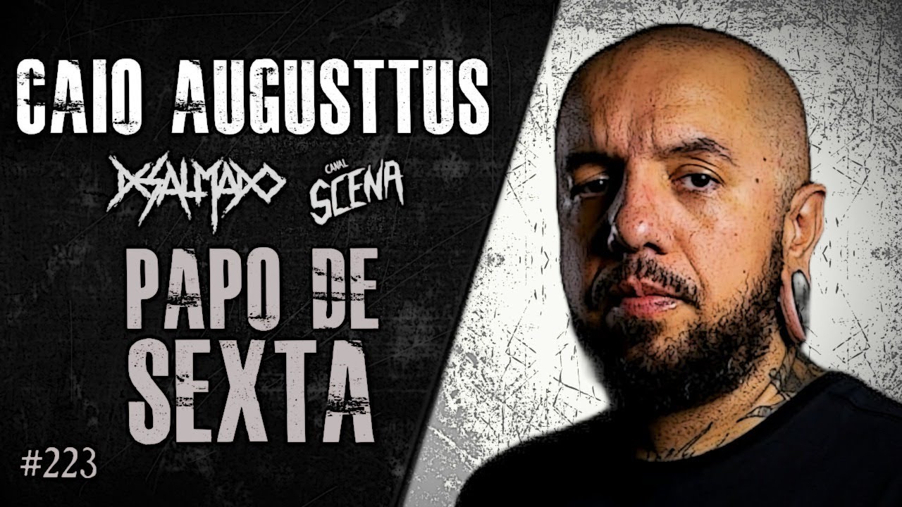 🔴 PAPO DE SEXTA com CAIO AUGUSTTUS (DESALMADO) | Heavy Talk Live #223
