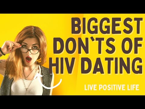 Dating Advice - Biggest Don’ts Of HIV Dating | Dating With HIV POZ