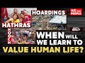 Hathras Stampede, Hoarding Collapse, Hooch Tragedy: When Will We Learn To Value Human Life?