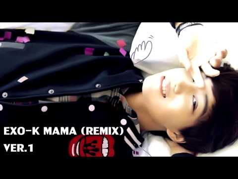 EXO-K - MAMA (Remix) (Ver.1)