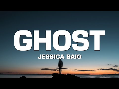 Jessica Baio - ghost (Lyrics)