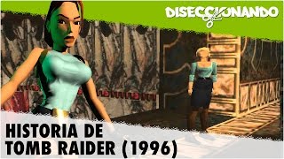 Historia de Tomb Raider (1996) | #Diseccionando