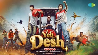 Yeh Desh (Reborn) ~ Mohammad Rafi x Vikram Montrose Video HD
