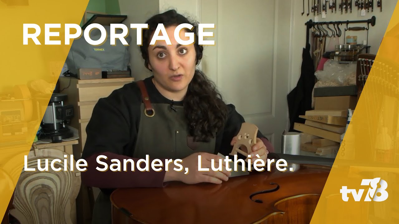 Lucile Sanders, luthière passionnée nous ouvre les portes de son atelier à Maulette
