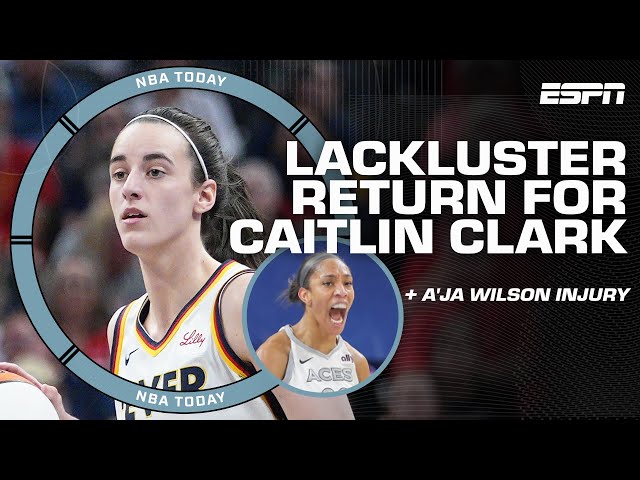 CONCERNS for Indiana Fever in Caitlin Clark's return? 👀 + A'ja Wilson injury update | NBA Today