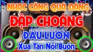 Nhạc Test Loa SIÊU CHUẨN 8D, Nhạc Căng Quá Đáng - Nhạc DISCO REMIX Đang Phê Quá Đấy-NGHE CHOÁNG LUÔN