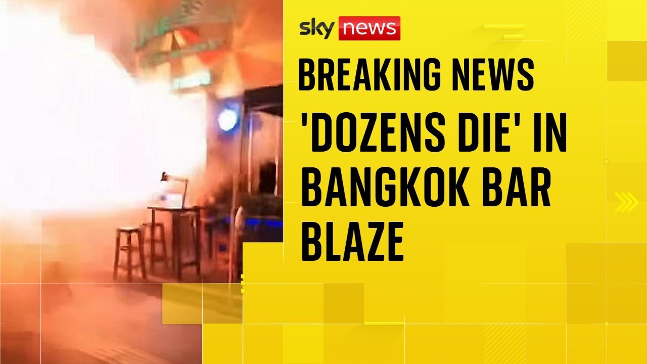 Horrific video shows people fleeing deadly Bangkok bar blaze