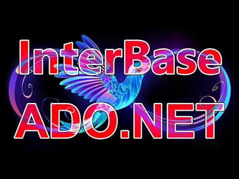 Introducing InterBase's New ADO.NET driver: Where to Look and How to Start