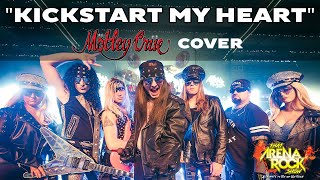 That Arena Rock Show - Kickstart My Heart (Motley Crue Cover)