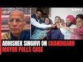 Chandigarh Mayor Polls Case | Abhishek Singhvi: Supreme Court Has Given Last Mile Remedy