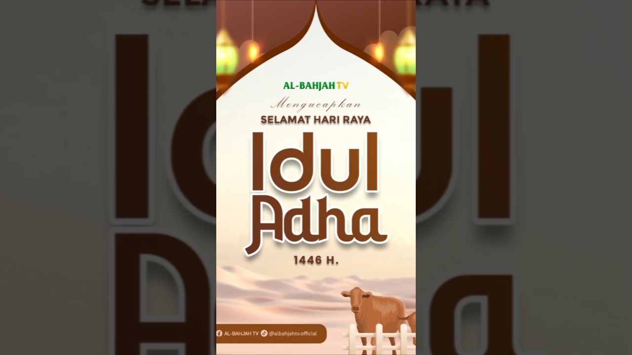 Ucapan Idul Adha dari Buya Yahya : Berjuang & Berkorban Meruntuhkan Hawa Nafsu