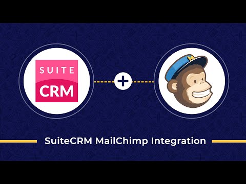 SuiteCRM Mailchimp Integration