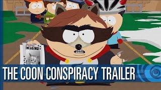 South Park: The Fractured But Whole - The Coon Conspiracy Trailer
