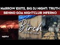 Goa Nightclub Fire | Narrow Exit, Palm Leaves, Big DJ Night: What Led To Goa Nightclub Inferno