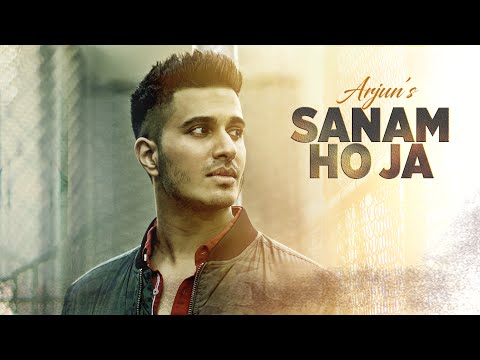 Sanam Ho Ja Lyrics - ARJUN | New Song 2016