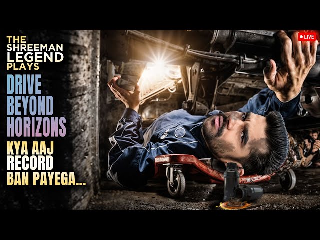 रास्ता आज और कठिन होगा | Early Long Stream | Drive Beyond Horizons