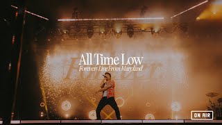 All Time Low 'Forever: Live From Maryland' (Monsters) (On Air)