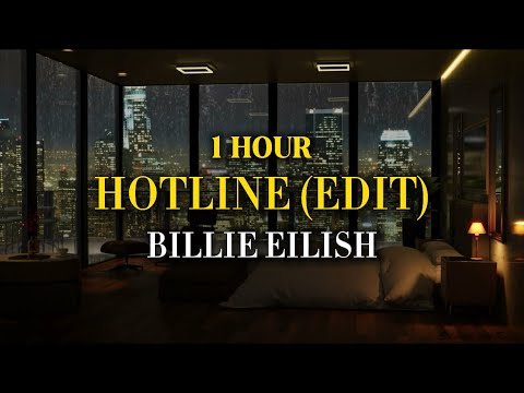 Hotline (edit) 1 hour loop - Billie Eilish