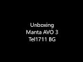 Manta AVO3 Tel1712 - Unboxing, kilka slow