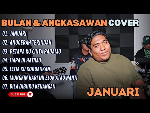 BULAN & ANGKASAWAN - JANUARI - ANUGRAH TERINDAH - BETAPA KU CINTA PADAMU || LAGU POP TERPOPULER 2025