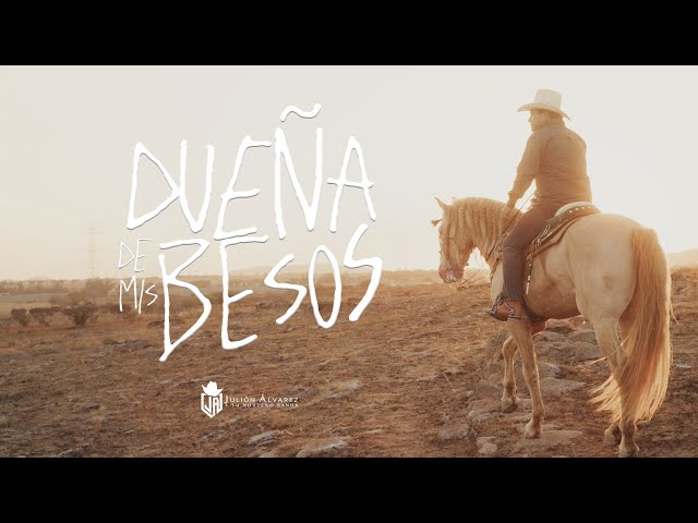 Julión Álvarez y su Norteño Banda - Dueña de Mis Besos (Video Lyric)