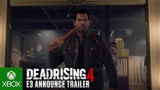 Dead Rising 4 - E3 2016 Bejelentés Trailer