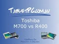 Toshiba M700 vs R400