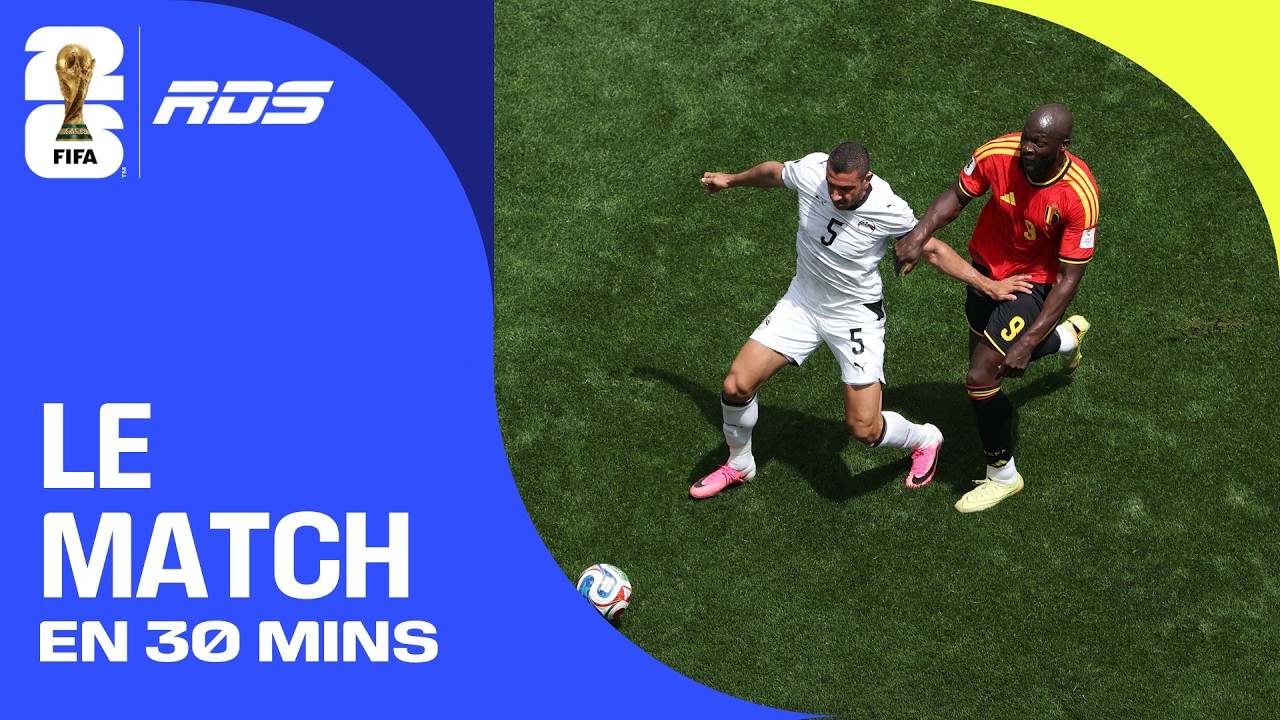 Belgique c. Égypte à la Coupe du Monde de la FIFA 2026™ en 30 minutes