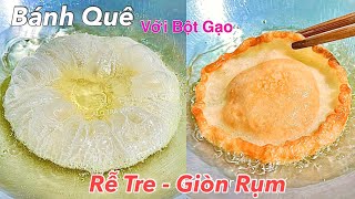 Thành Công Ngay Với Bánh Tai Yến Miền Quê Món Bánh Ngon Từ Bột Gạo- Crispy rice cake