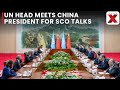 UN Secretary-General Meets China President to Discuss Cooperation Ahead of SCO Tianjin Summit
