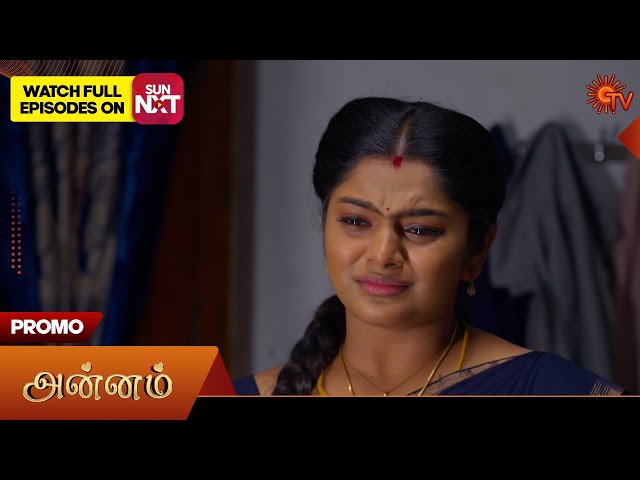 Annam- Promo | 08 July 2025 | Tamil Serial | Sun TV