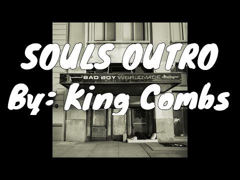 King Combs - SOULS OUTRO (audio)