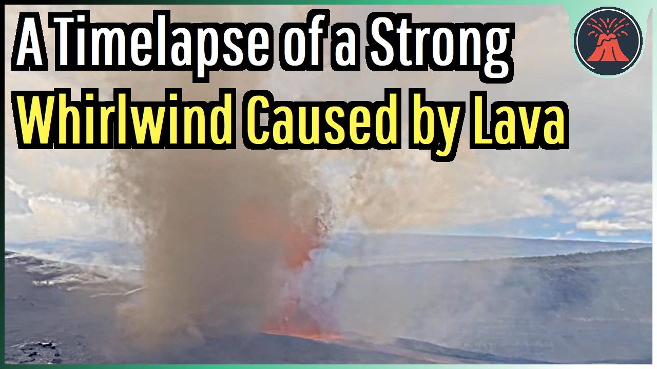 The Formation, Peak Intensity, & Dissipation of a Volcanic Whirlwind