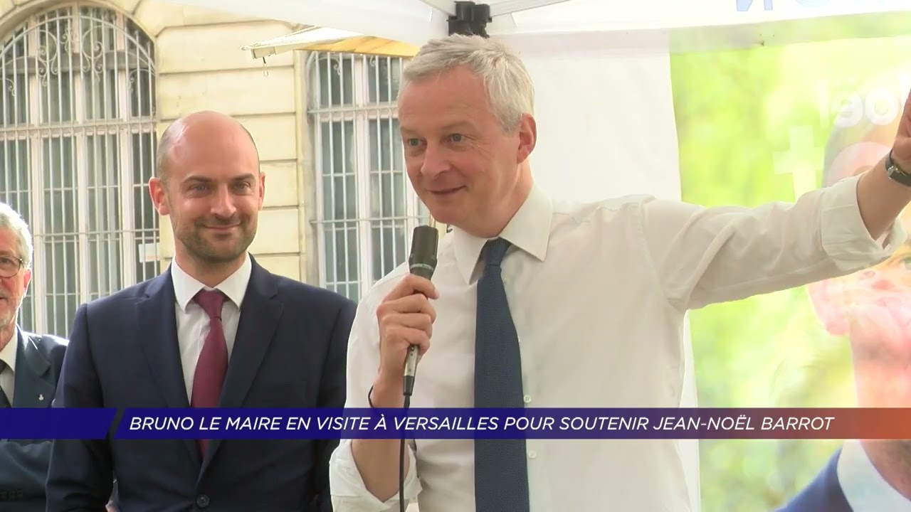 Yvelines | Bruno Le Maire en visite à Versailles pour soutenir Jean-Noël Barrot