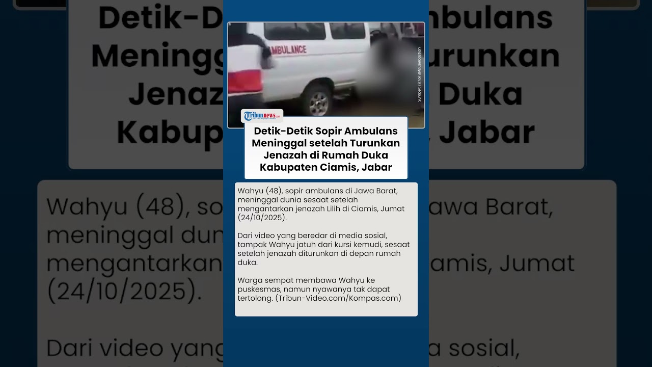 Sopir Ambulans Meninggal seusai Turunkan Jenazah Tepat di Depan Rumah Duka di Ciamis Jabar