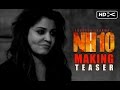 Making of the teaser NH10 -Anushka Sharma, Neil Boopalam