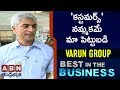 Varun Group Chairman V Prabhu Kishore - Best In the Business
