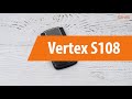 Распаковка сотового телефона Vertex S108 / Unboxing Vertex S108