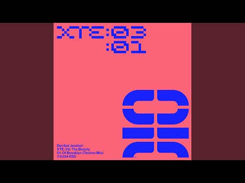 XTE: 03: The Beauty: 01: Of Brooklyn (Techno Mix)