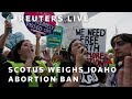 LIVE: Supreme Court weighs Idaho abortion ban in medical emergencies