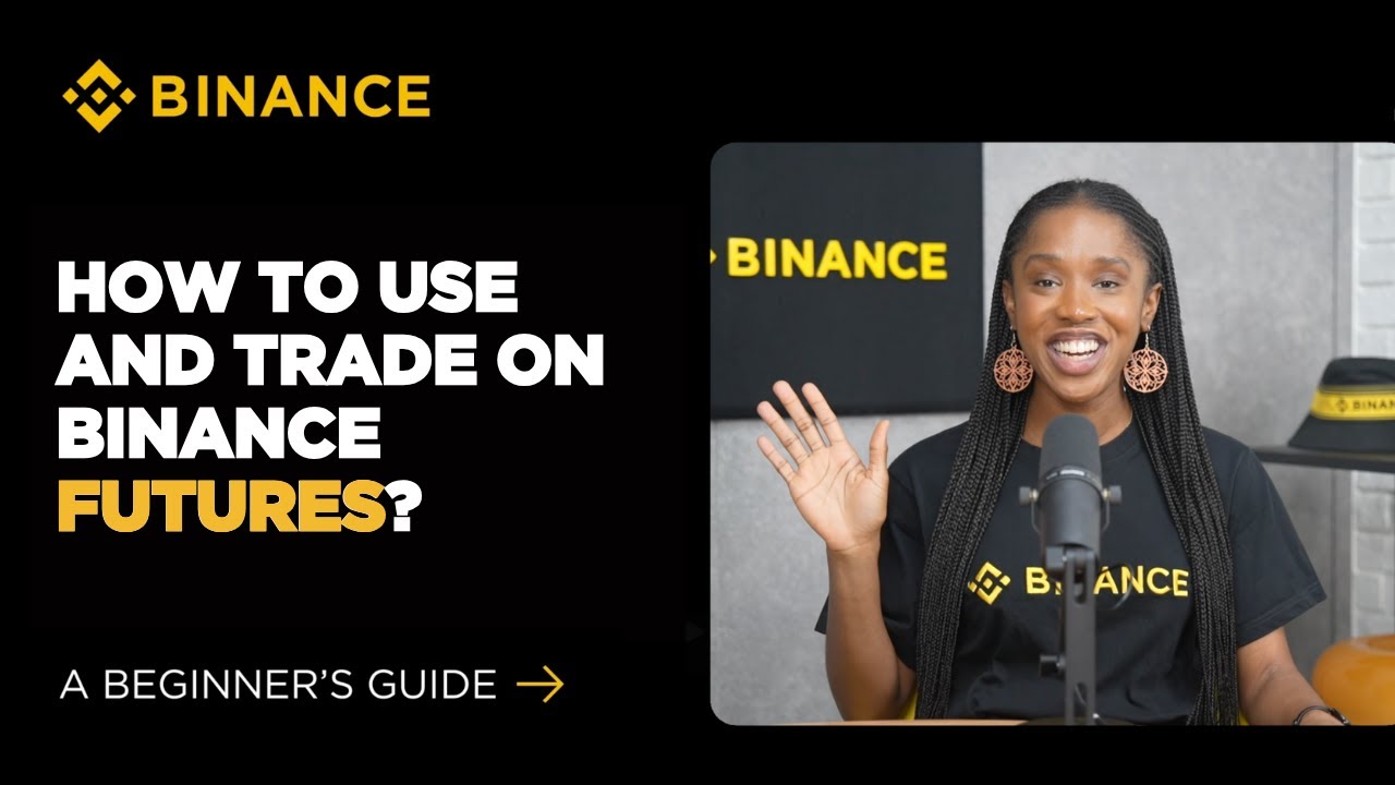 How to Use and Trade on Binance Futures: A Beginner's Guide (2025 Edition)