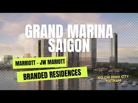Grand Marina Saigon - khu căn hộ hàng hiệu Marriott Quận 1 chính thức bàn giao t11/2023 - cực nóng