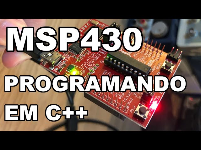 PROGRAMANDO O MSP430 EM C++