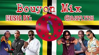BOUYON MIX 2025| BEST OF BOUYON MUSIC| MIXED BY DJ 2 FLY #Bouyon #Soca #Dominica