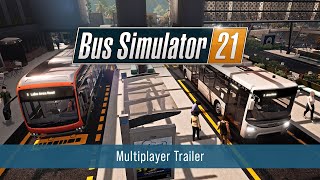 Bus Simulator 21 – Multiplayer Trailer